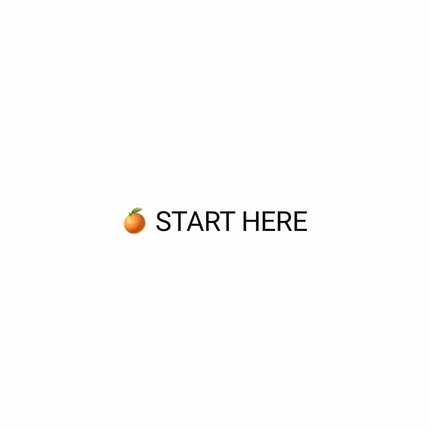 Collection image for: 🍊 START HERE