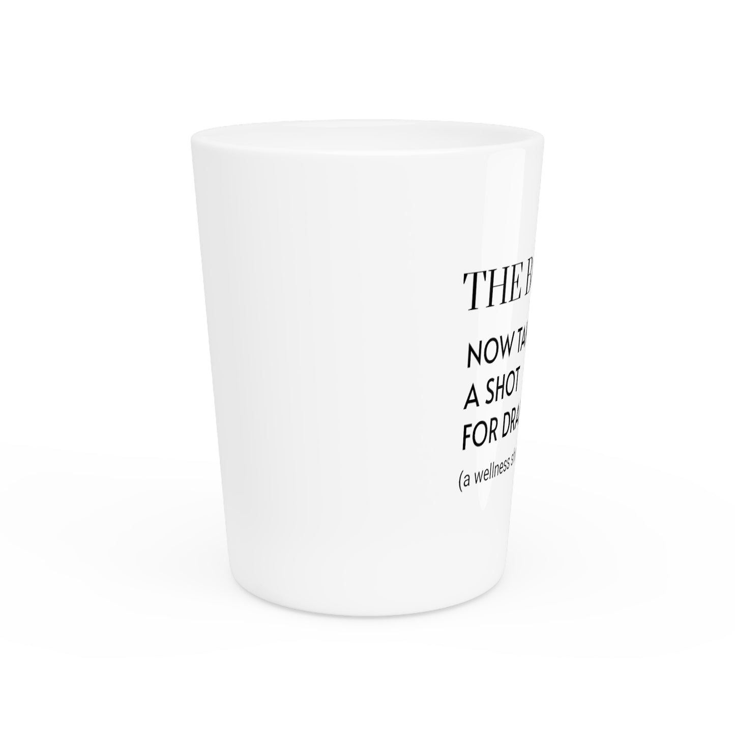 “Shot For Drake” Shot Glass