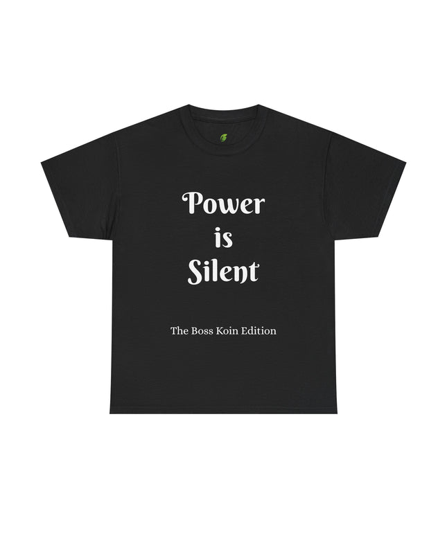 Unisex Heavy Cotton Tee Power is Silent