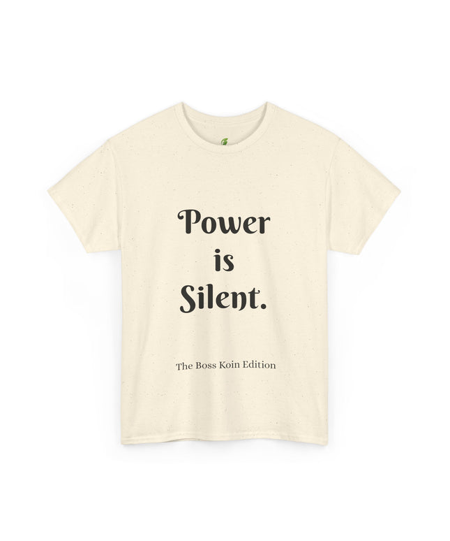 Unisex Heavy Cotton Tee Power is Silent