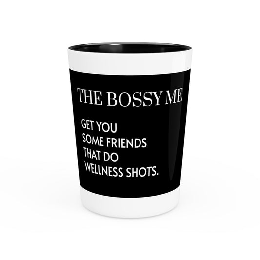 “Get You Some Friends” Shot Glass