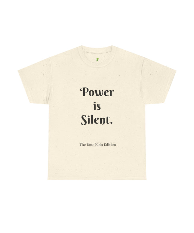 Unisex Heavy Cotton Tee Power is Silent