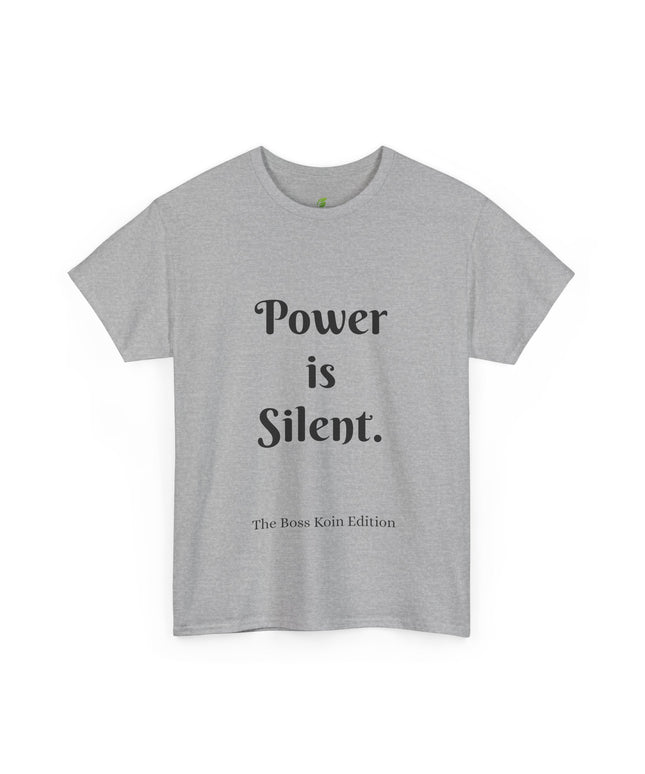 Unisex Heavy Cotton Tee Power is Silent