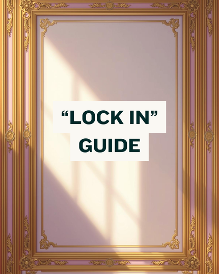 “Lock In” Guide 🔒