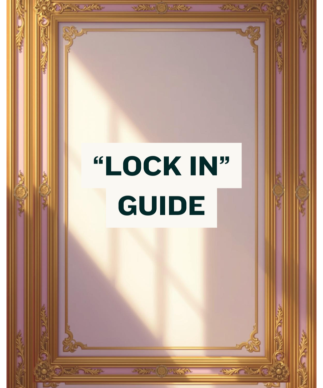 “Lock In” Guide 🔒